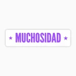 Muchosidad