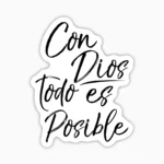 Con Dios todo es posible