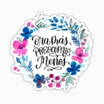 Ora mas preocupate menos