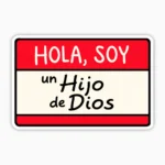 Hola, soy un hijo de Dios